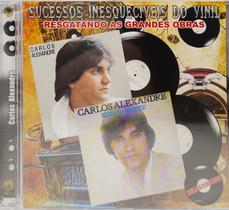 Cd Carlos Alexandre - Sucessos Inesquecíveis Do Vinil (0217) - Bau Musical