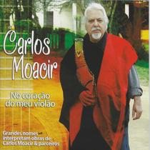 Cd - Carlos Moacir - No Coração Do Meu Violão