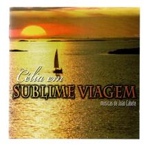 Cd: celia em sublime viagem musicas de j