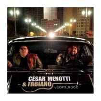 Cd César Menotti & Fabiano - Com Você