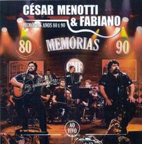Cd César Menotti & Fabiano - Memórias Anos 80 E 90 Ao Vivo
