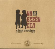Cd - César Oliveira E Rogério Melo - Na Essência - 20 Anos Cd - César Oliveira E Rogério Melo - Na Essência - 20 Anos