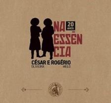 CD César Oliveira e Rogério Melo - Na Essência - Minuano Discos