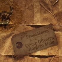 CD - César Oliveira & Rogério Melo - Procedência - (CD DUPLO)