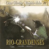 CD - César Oliveira & Rogério Melo - Rio-Grandenses - Vol 01 - ACIT