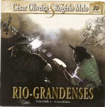 CD - César Oliveira & Rogério Melo - Rio-Grandenses - Vol 02