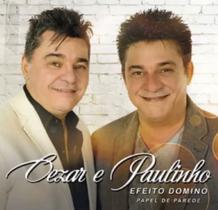 CD Cezar e Paulinho - Efeito Dominó(papel de Parede) - Rds Comercial
