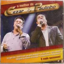 Cd Cezar E Paulinho - O Melhor De Original E Lacrado