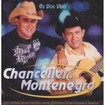 Cd chanceller & montenegro - eu vou viver - UNI