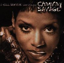 Cd Chantay Savage - I Will Survive (Doin'It My Way)