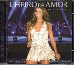 CD Cheiro De Amor - Nas Águas Sony Music