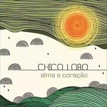 CD Chico Lobo - Alma e Coração (Digipack) - KUARUP