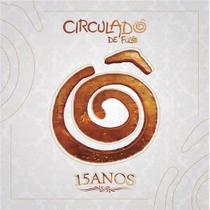 Cd Circuladô De Fulô - 15 Anos Cd Circuladô De Fulô - 15 Anos