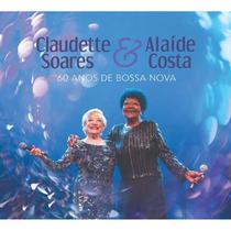 Cd Claudette Soares & Alaíde Costa - 60 Anos De Bossa Nova Cd Claudette Soares & Alaíde Costa - 60 Anos De Bossa Nova
