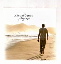 Cd claudio jorge : amigo de fe