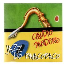 Cd claudio sander: jazz do balacobaco Cd claudio sander: jazz do balacobaco