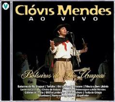 Cd - Clóvis Mendes - Balseiros do Rio Uruguai