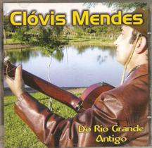 Cd Clóvis Mendes - Do Rio Grande Antigo - ATRAÇÃO