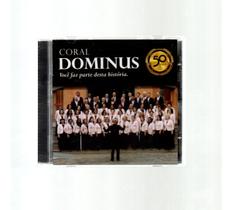 Cd Coral Dominus - Você Faz Parte Desta História