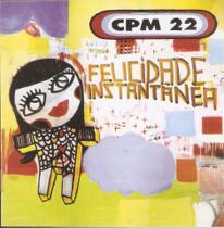 Cd Cpm 22- Felicidade Instantânia