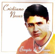 Cd cristiano neves - bregao do amor