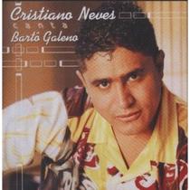CD Cristiano Neves - Canta Bartô Galeno CD Cristiano Neves - Canta Bartô Galeno