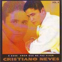 CD Cristiano Neves - É Esse Amor que Me Faz Viver Vol. 9