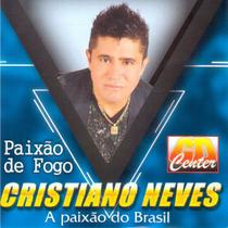 CD Cristiano Neves Paixão de Fogo (A Paixão do Brasil)