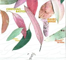CD Cristovão Bastos e Mauro Senise - tocam Paulinho da Viola