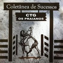 Cd - CTG Os Praianos - Coletânea de Sucessos