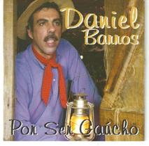 Cd - Daniel Barros - Por Ser Gaucho - Vozes