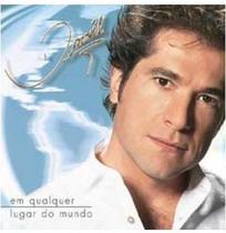 Cd daniel - em qualquer lugar no mundo