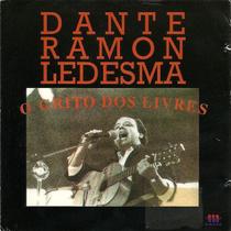 Cd - Dante Ramon Ledesma - O Grito Dos Livres Cd - Dante Ramon Ledesma - O Grito Dos Livres