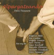 Cd - Davi Teixeira - Alpargateando Cd - Davi Teixeira - Alpargateando