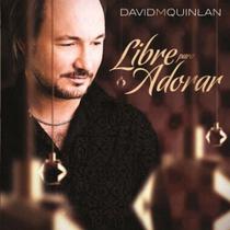 CD David M Quilan Livre para Adorar - Canzion