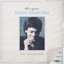 Cd david sanborn - the anthology