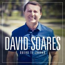 Cd david soares - quero te louvar