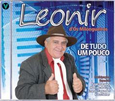 CD - De Tudo Um Pouco - Leonir d'Os Milongueiros