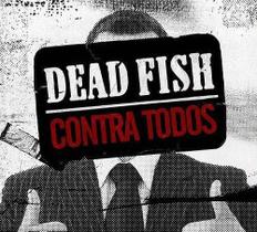 CD Dead Fish Contra Todos