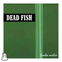 CD Dead Fish - Sonho Médio - Novo Lacrado - Hm