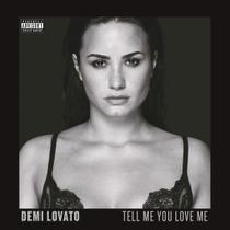 CD - Demi Lovato - Tell Me You Love Me