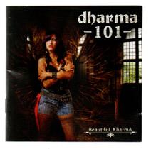 Cd dharma 101: beautiful kharma