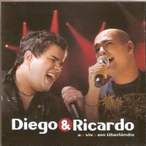 Cd Diego E Ricardo - Ao Vivo Em Uberlândia - UNIVERSAL MUSIC