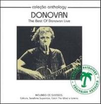 CD - Donovan - The Best Of Donovan Live - Coleção Antology - Coqueiro Verde
