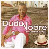 Cd Dudu Nobre - Festa Em Meu Coracao - Sony Music