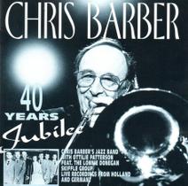 Cd duplo chris barber: 40 years jubilee