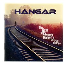 Cd duplo hangar: the best of 15 years based on a true story