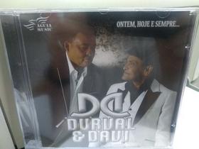 Cd durval e davi - ontem hoje e sempre