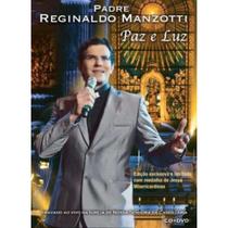 CD + DVD Padre Reginaldo Manzotti - Paz e Luz - SOM LIVRE