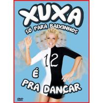 CD + DVD Xuxa Só Para Baixinhos - É Pra Dançar - SOM LIVRE